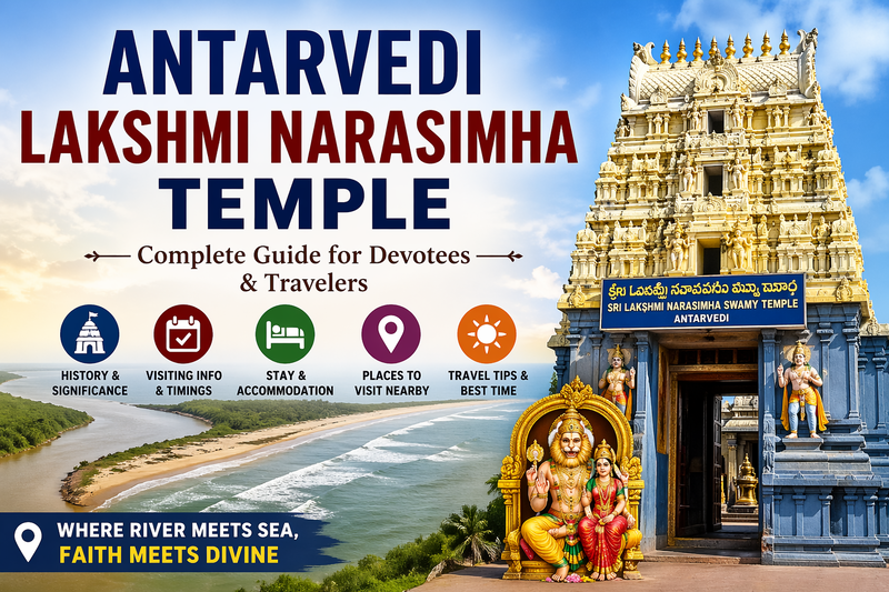 Antarvedi Lakshmi Narasimha Temple: Complete Guide for Devotees & Travelers