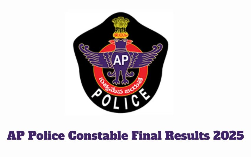 ఏపీ పోలీస్ కానిస్టేబుల్ తుది ఫలితాలు విడుదల