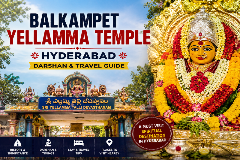 Balkampet Yellamma Temple Hyderabad – Complete Travel & Darshan Guide