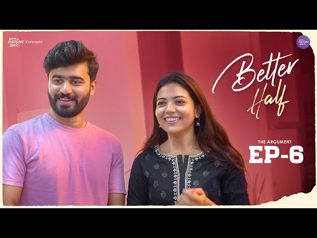 Better Half | Episode 6 | Telugu Webseries 2024 | South Indian Logic | Manavoice Webseries