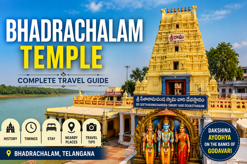 Bhadrachalam Temple – Complete Travel Guide to Sri Rama Temple in Telangana