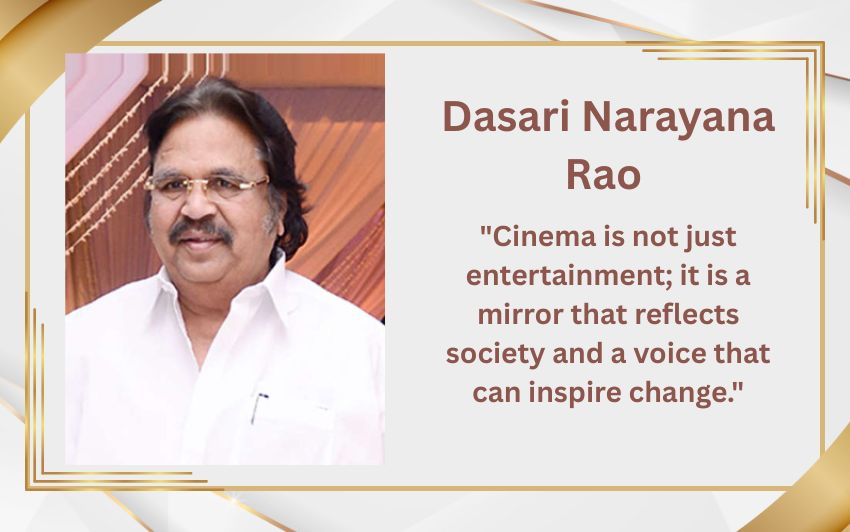 Dasari Narayana Rao – The Multifaceted Icon of Telugu Cinema and Politics