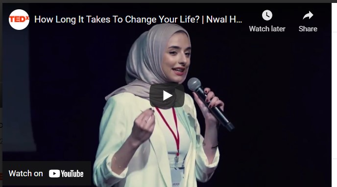 How Long It Takes To Change Your Life? | Nwal Hadaki | TEDxSafirSchool