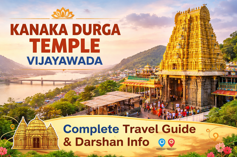 Kanaka Durga Temple Vijayawada – Complete Travel Guide & Darshan Info