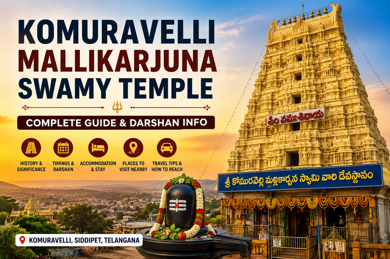 Komuravelli Mallikarjuna Swamy Temple – Complete Travel & Darshan Guide