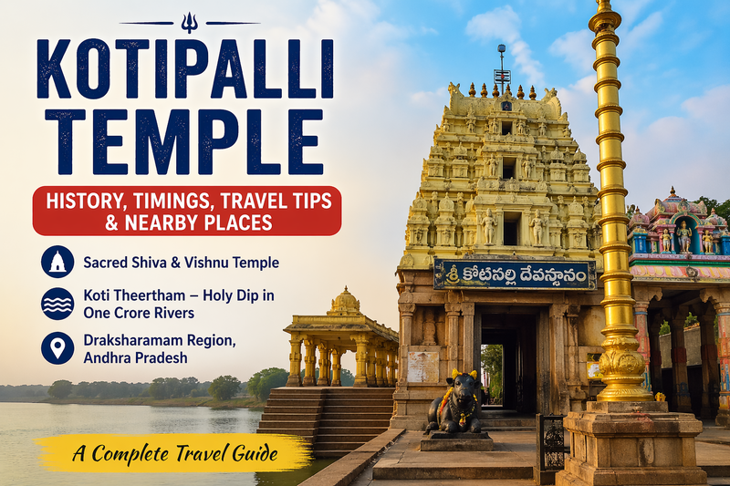 Kotipalli Temple Guide: History, Timings, Travel Tips & Nearby Places