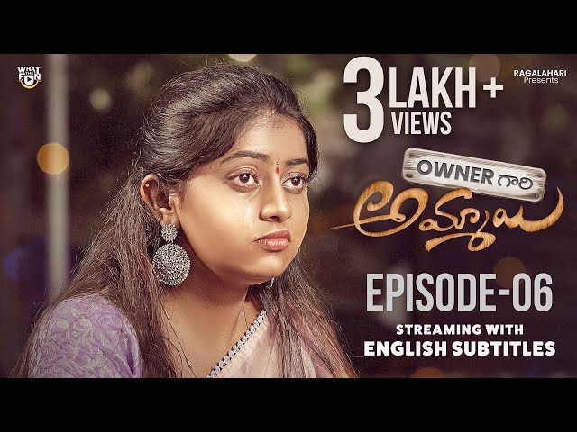 Owner Gari Ammayi Episode-6 with English Subtitles | Telugu Web Series 2022 Latest | New Web Series || Manavoice Webseries