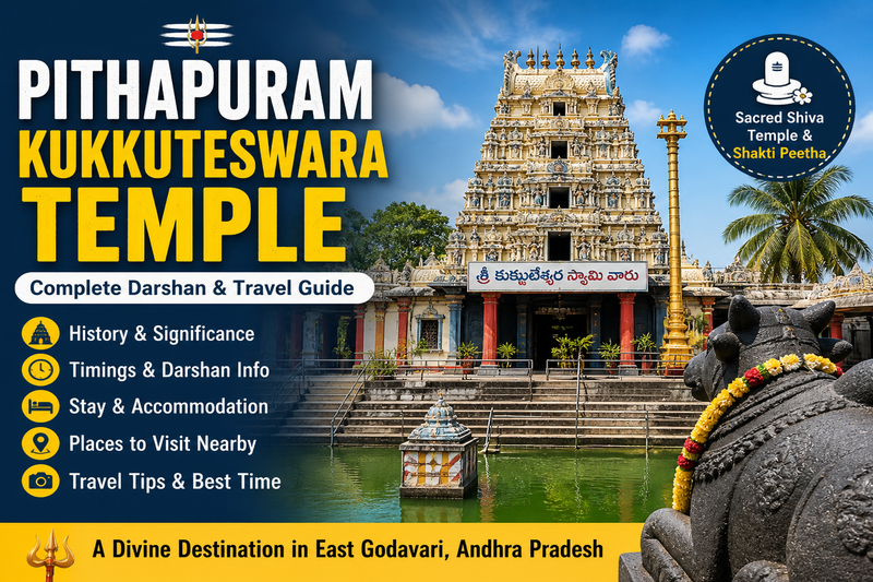 Pithapuram Kukkuteswara Temple – Complete Travel & Darshan Guide