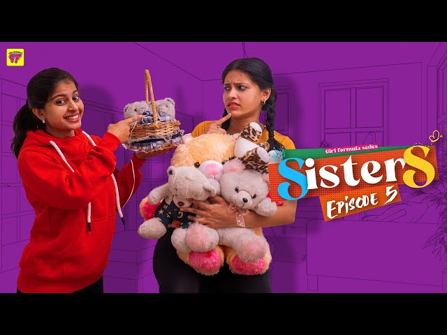 Sisters | Episode 05/06 | Girl Formula | Chai Bisket | Manavoice Webseries 