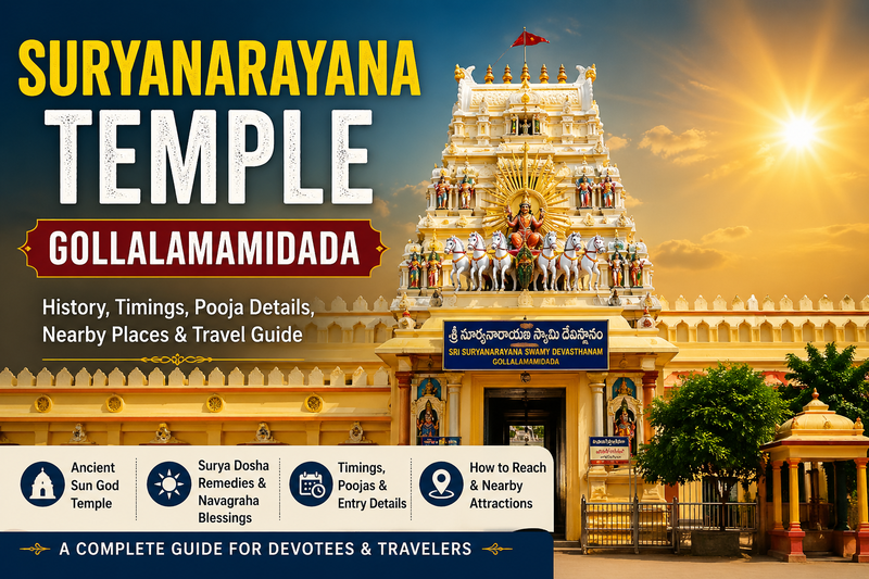 Suryanarayana Temple Gollalamamidada – Complete Travel Guide & Timings