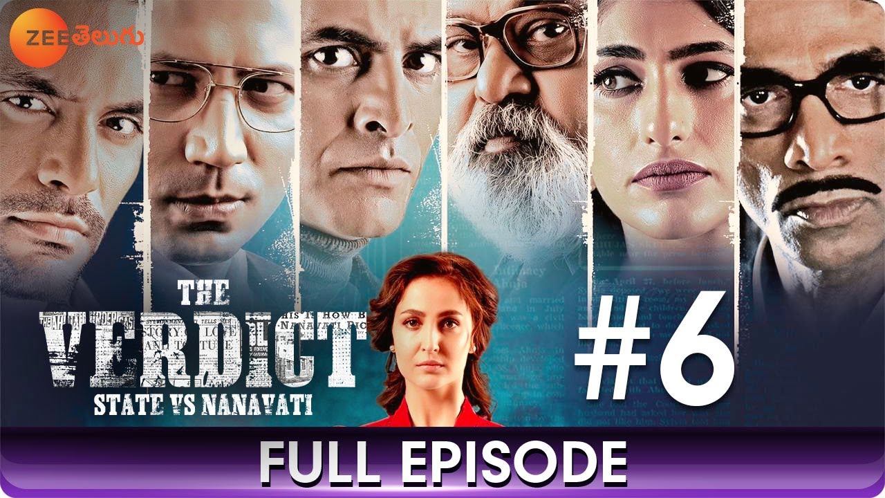 The Verdict - State Vs Nanavati - Full Episode 6 - True Story - Suspense Web Series - Zee Telugu| Mana Voice TV