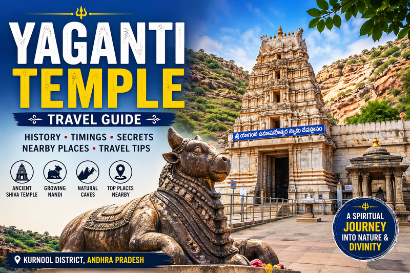 Yaganti Temple Travel Guide – Timings, History, Secrets & Nearby Places